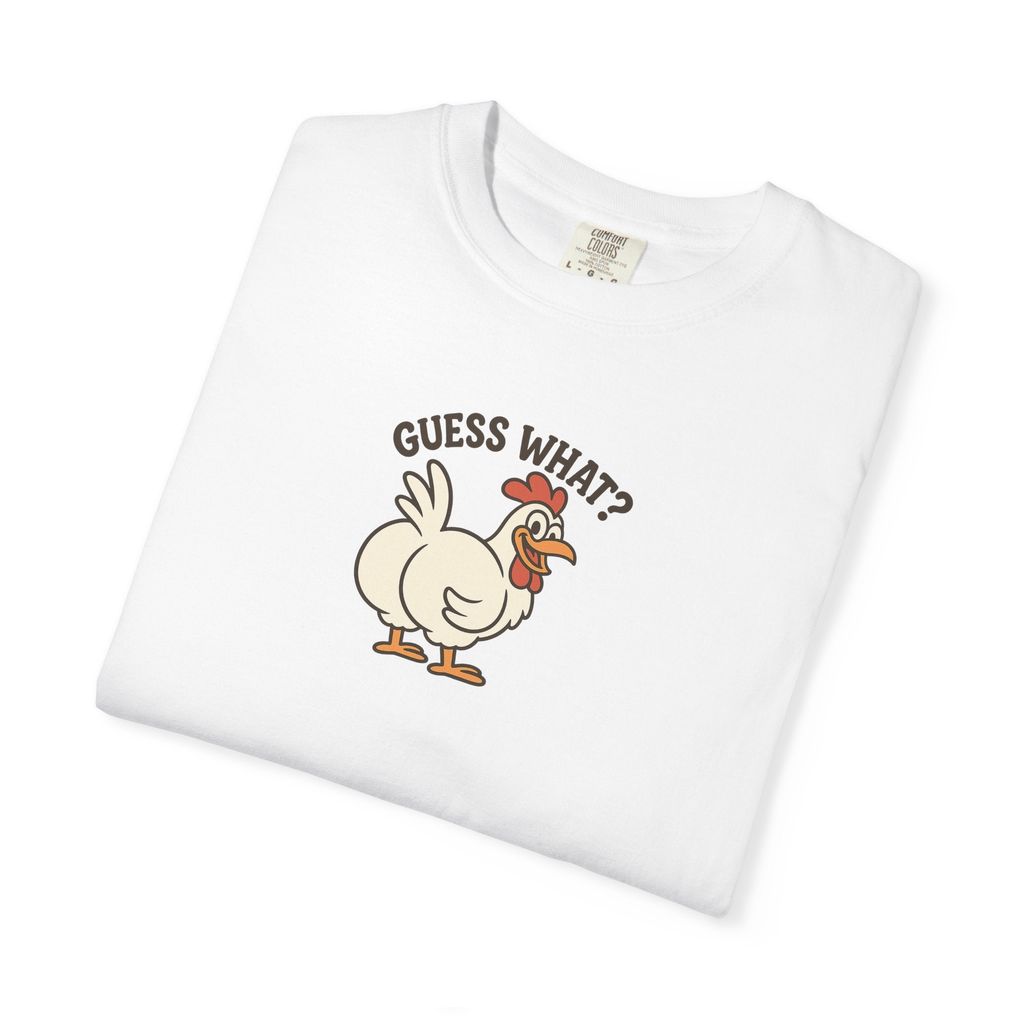 Graphic Tee: Guess What? Chicken Butt