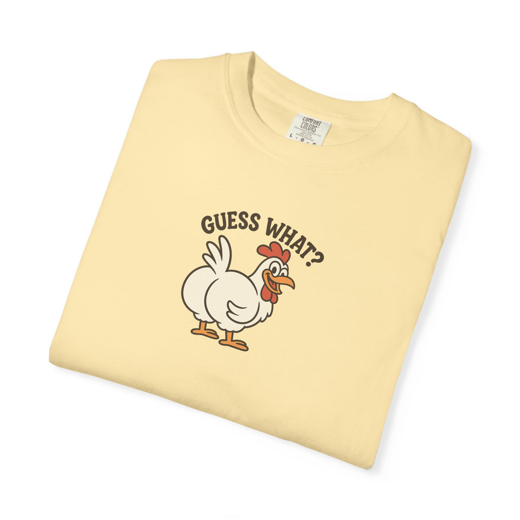 Graphic Tee: Guess What? Chicken Butt