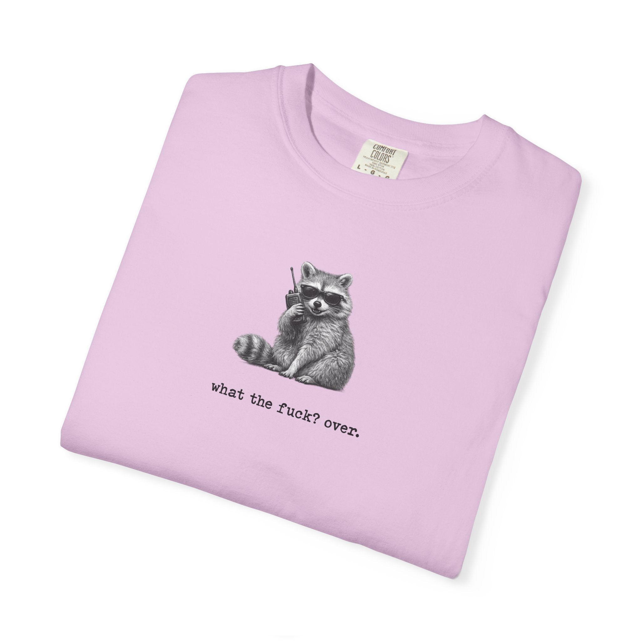 Graphic Tee: Raccoon WTF? Over