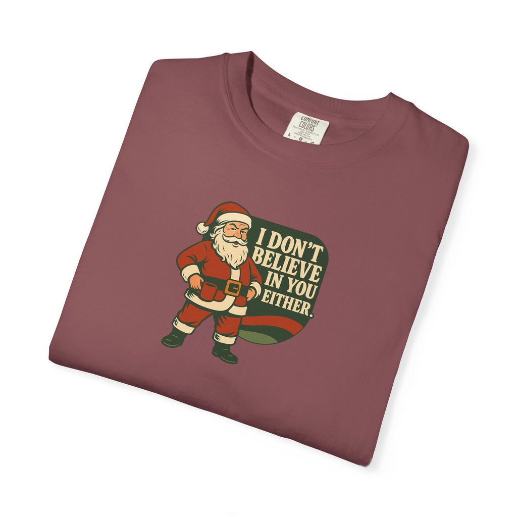 Graphic Tee: Santa Doesn't Believe