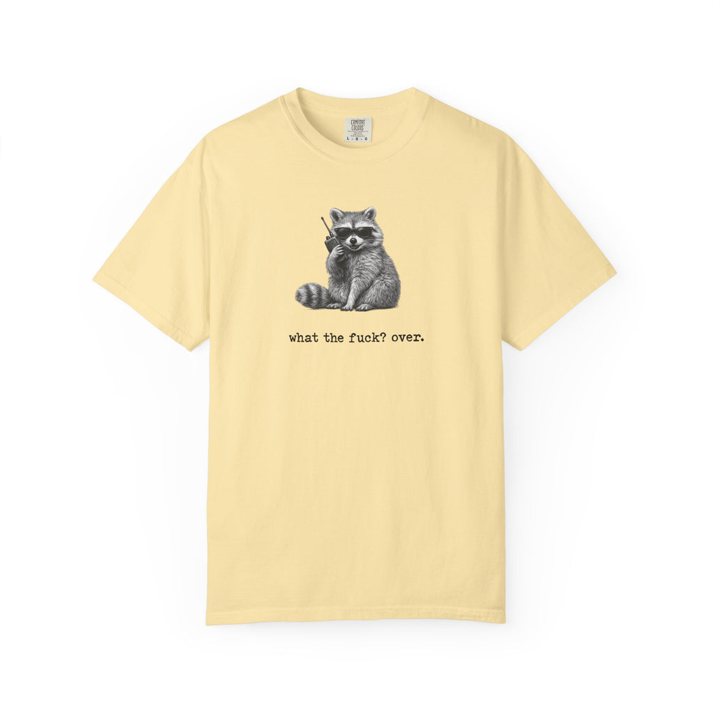 Graphic Tee: Raccoon WTF? Over