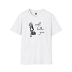 Schitt's Creek Moira Rose Well Hello You – Graphic T-Shirt