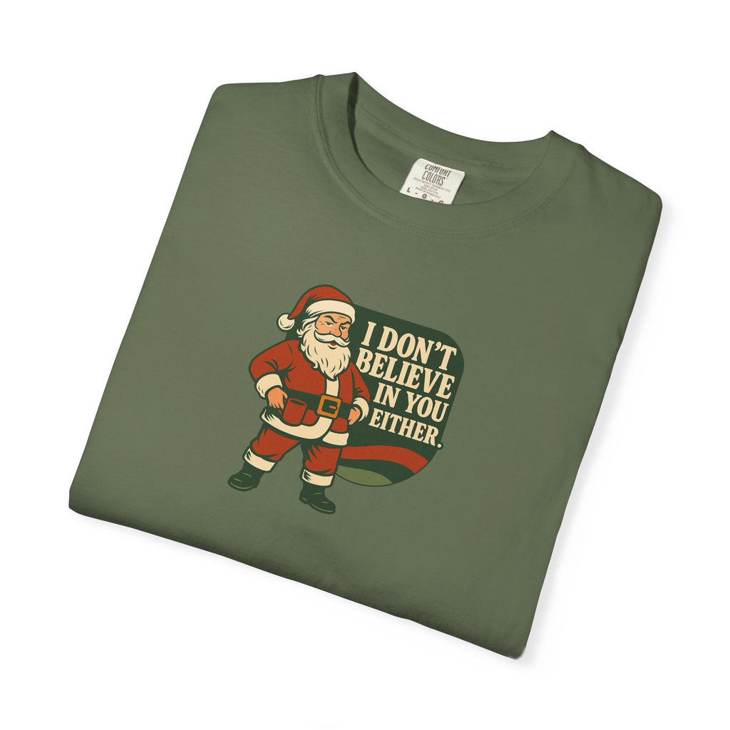 Graphic Tee: Santa Doesn't Believe