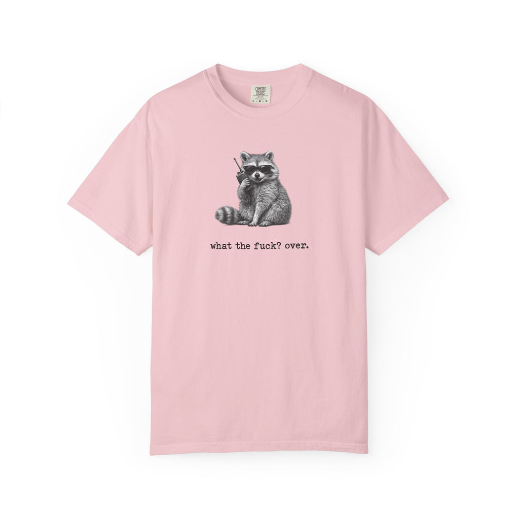 Graphic Tee: Raccoon WTF? Over