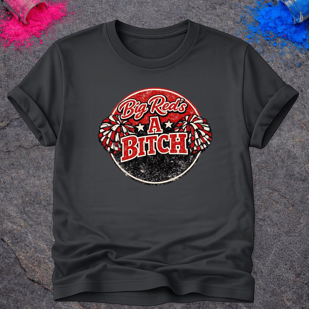 Big Red Bitch – T-Shirt