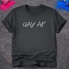 Gay AF – T-Shirt
