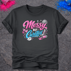 Messy, But Curated – T-Shirt