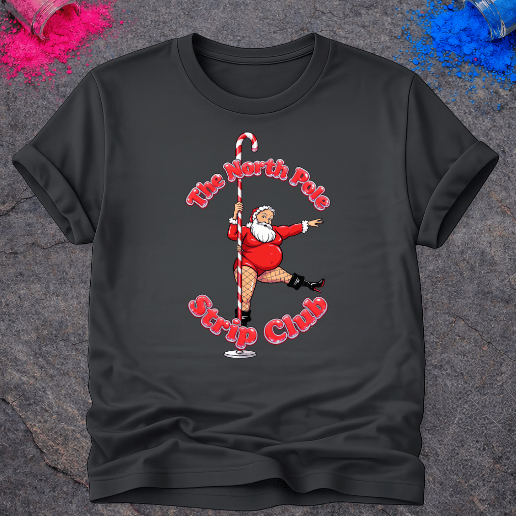 North Pole Strip Club – T-Shirt