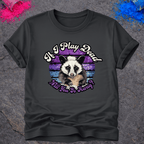 Opossum, Go Away – T-Shirt