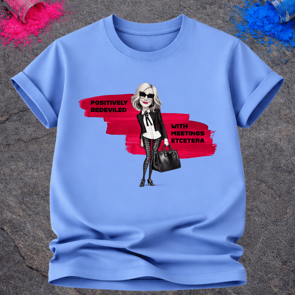 Bedeviled With Meetings – T-Shirt