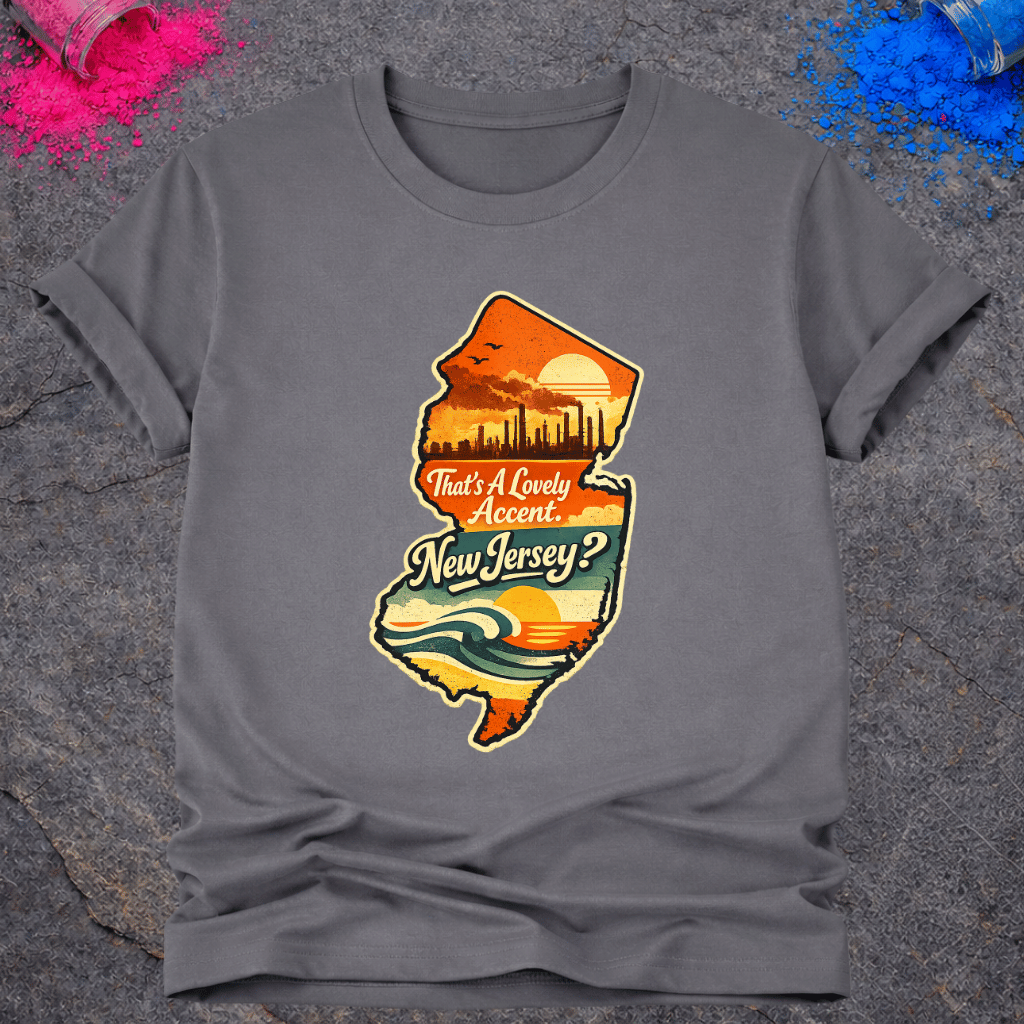 New Jersey Accent – T-Shirt