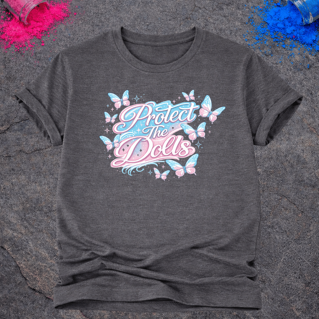 Protect The Dolls – T-Shirt