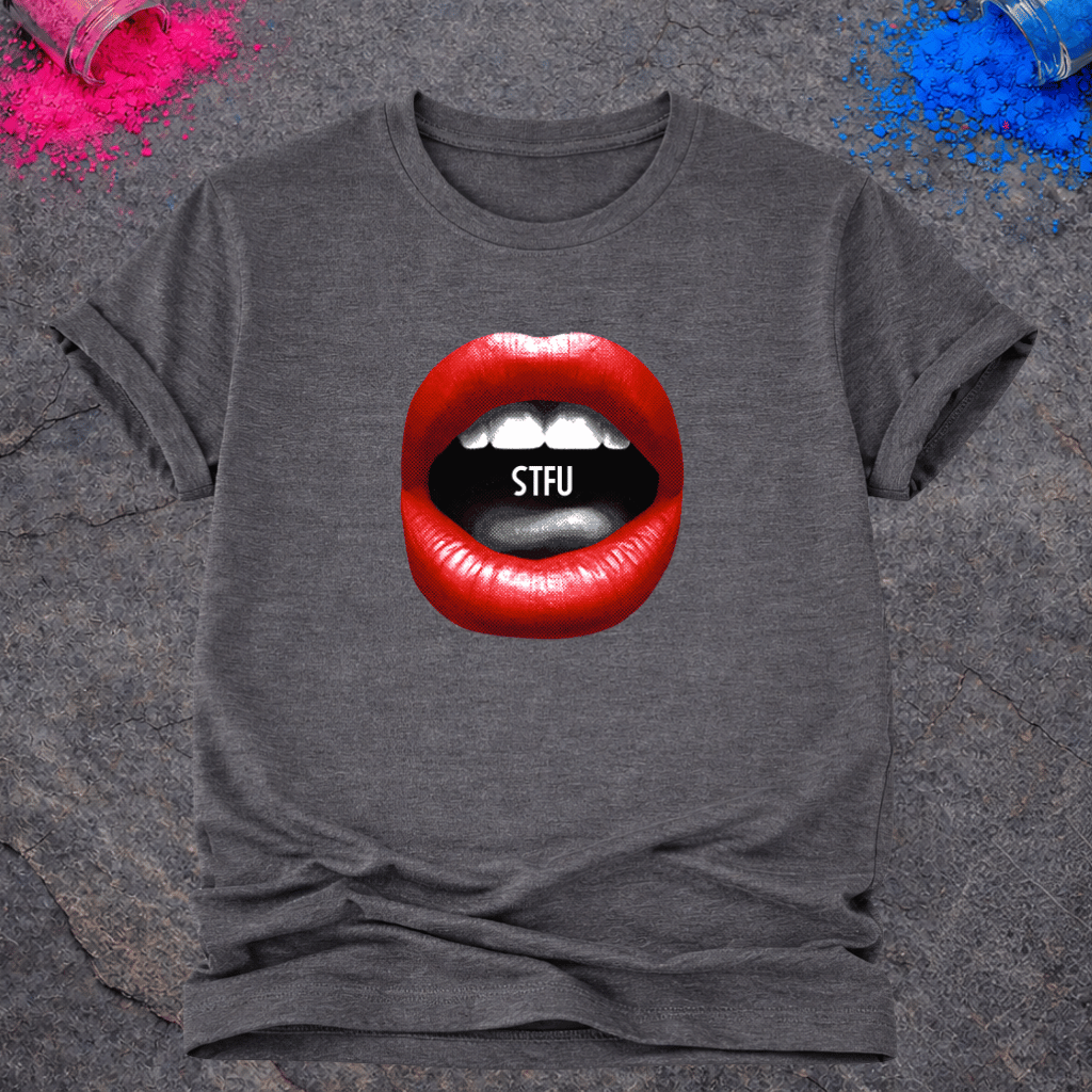 STFU – T-Shirt
