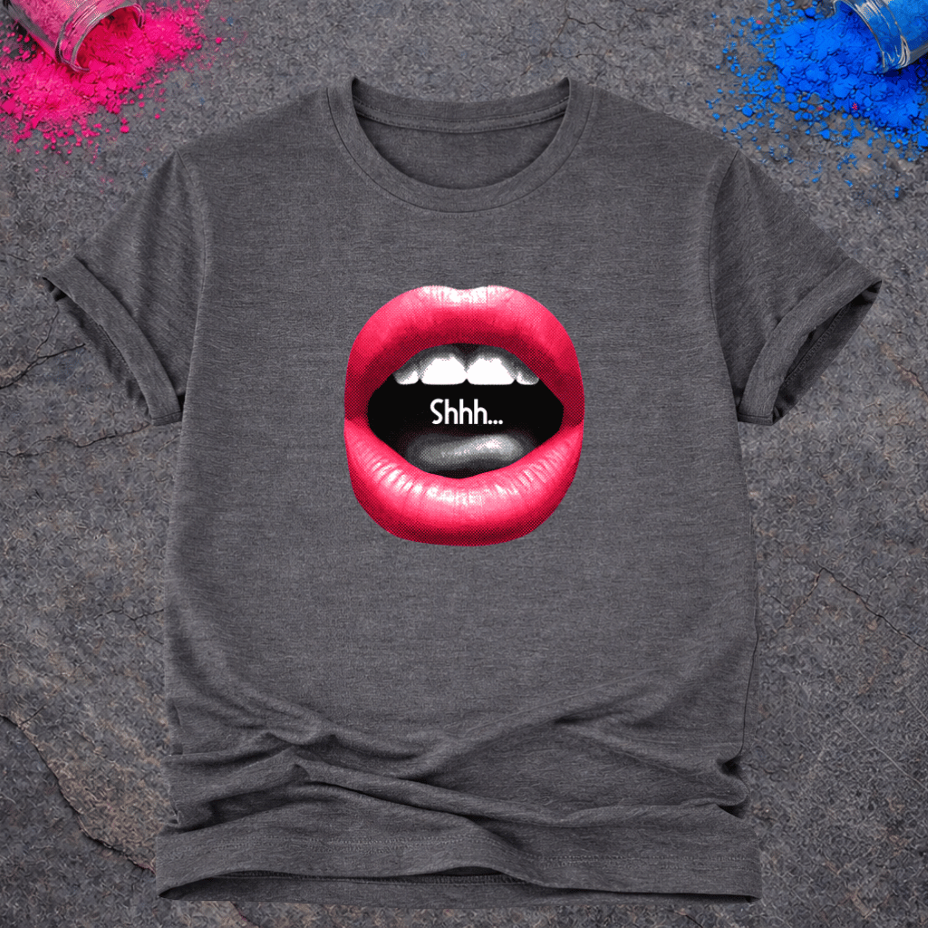 Shhh... – T-Shirt