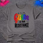 Glitter Resistance– T-Shirt