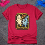 I'm Rubber, You're Glue – T-Shirt