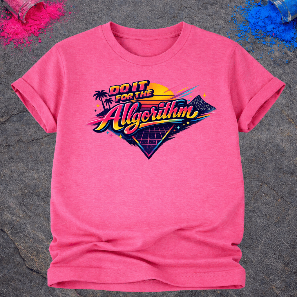 For The Algorithm – T-Shirt