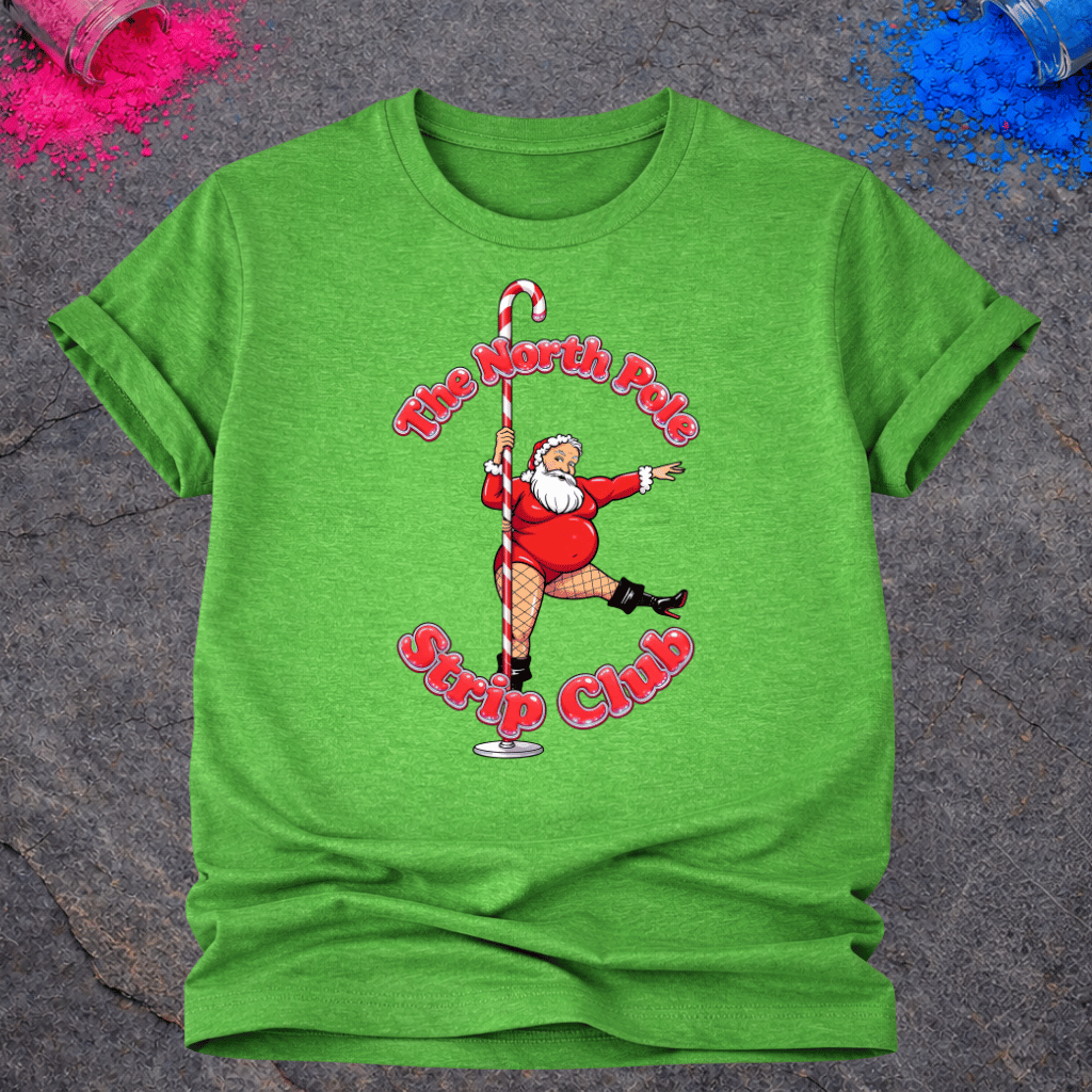 North Pole Strip Club – T-Shirt