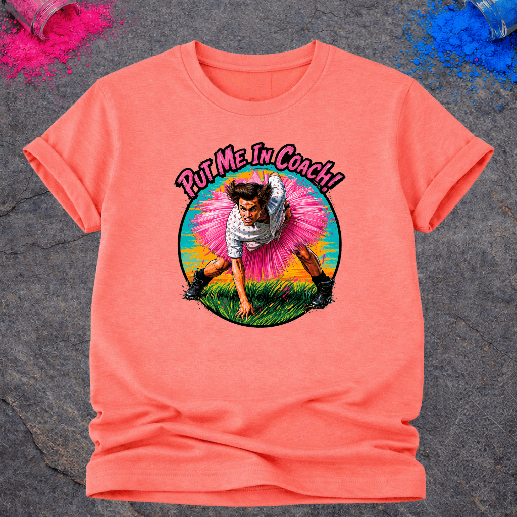 Put Me In Coach! – T-Shirt