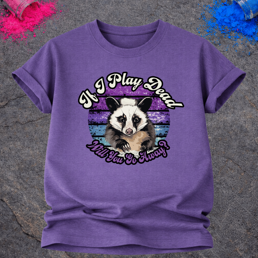 Opossum, Go Away – T-Shirt