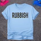 Rubbish – T-Shirt