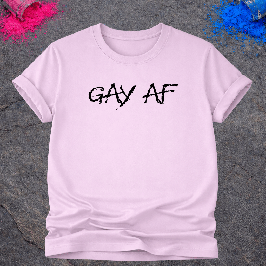 Gay AF – T-Shirt