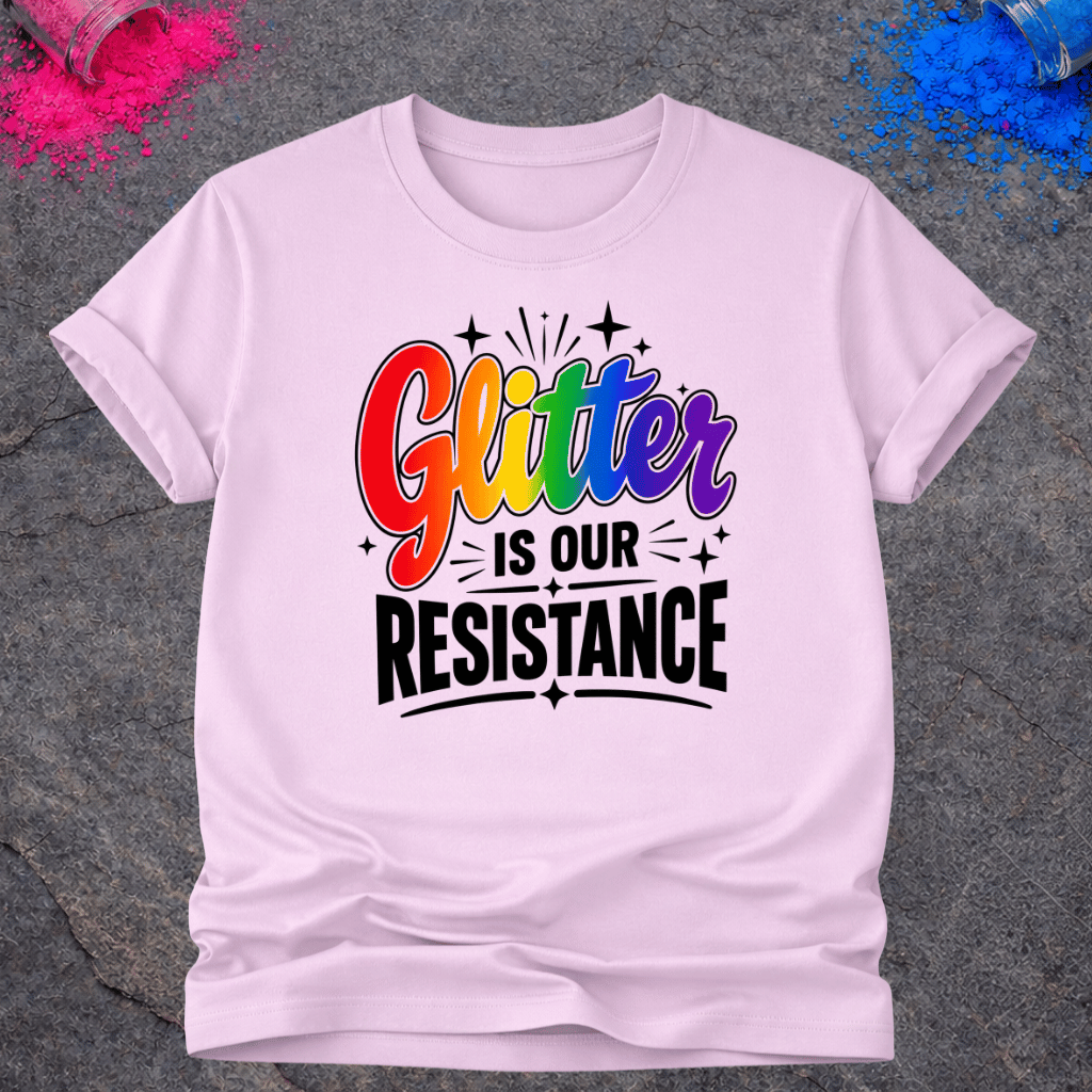 Glitter Resistance– T-Shirt