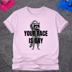 Raccoon Gay Face – T-Shirt