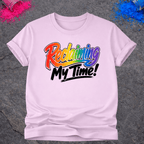 Reclaiming My Time – T-Shirt