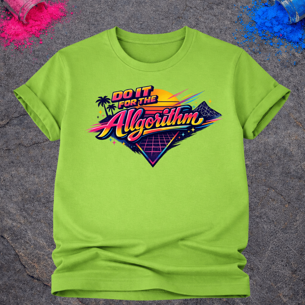 For The Algorithm – T-Shirt