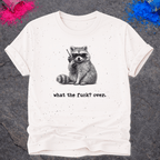 Raccoon WTF? Over – T-Shirt