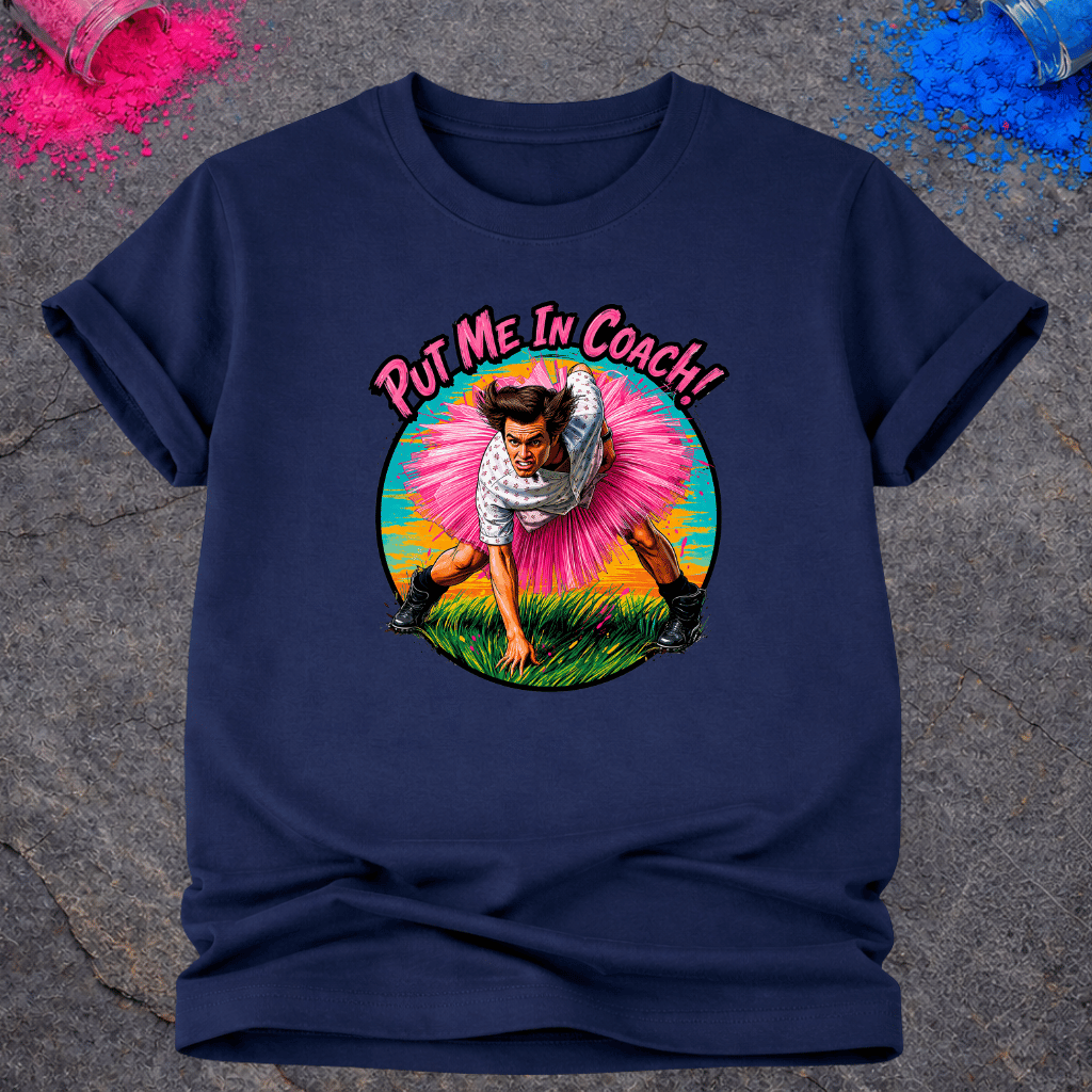 Put Me In Coach! – T-Shirt