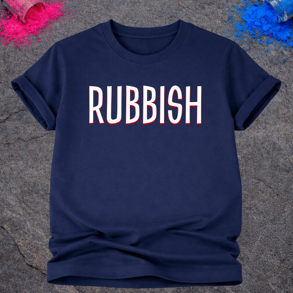 Rubbish – T-Shirt