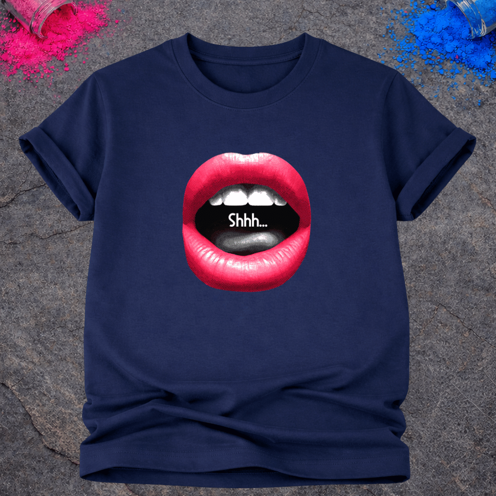 Shhh... – T-Shirt