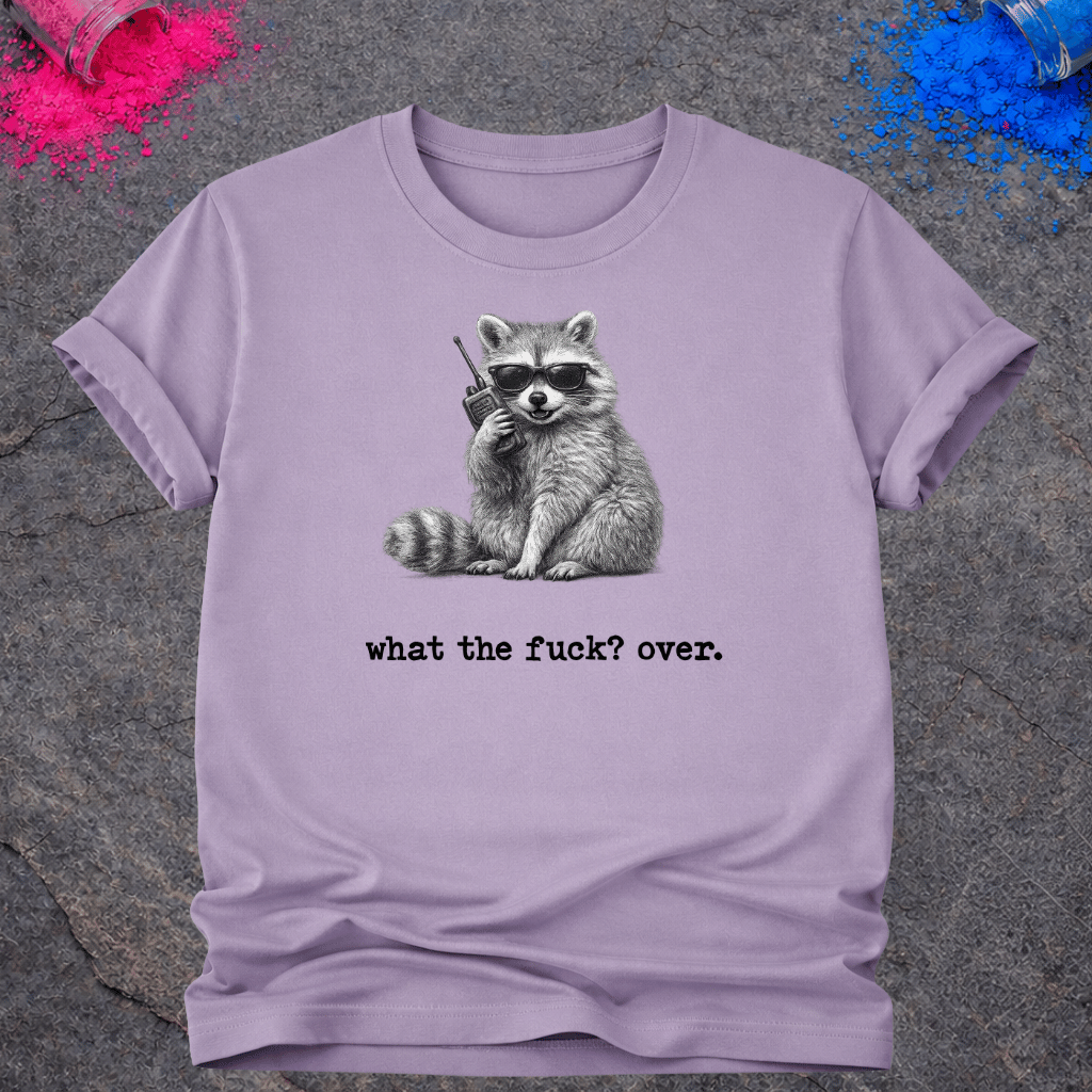 Raccoon WTF? Over – T-Shirt