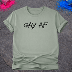 Gay AF – T-Shirt