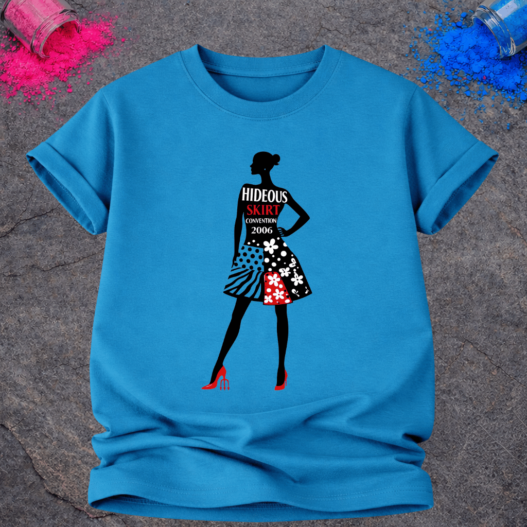 Hideous Skirt Convention – T-Shirt