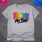 Reclaiming My Time – T-Shirt