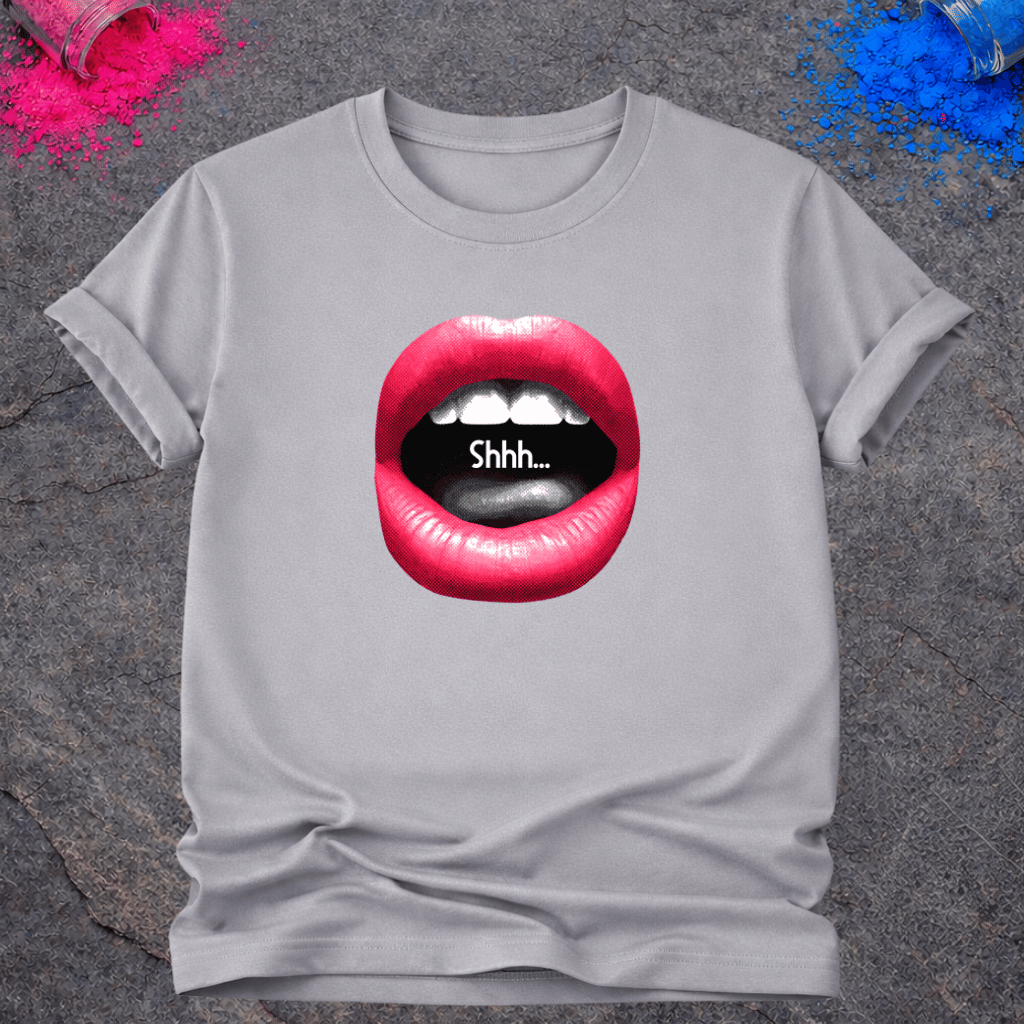 Shhh... – T-Shirt