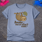 Awake... But At What Cost? – T-Shirt
