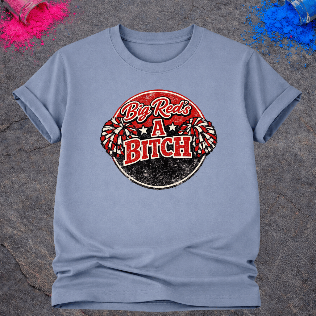 Big Red Bitch – T-Shirt