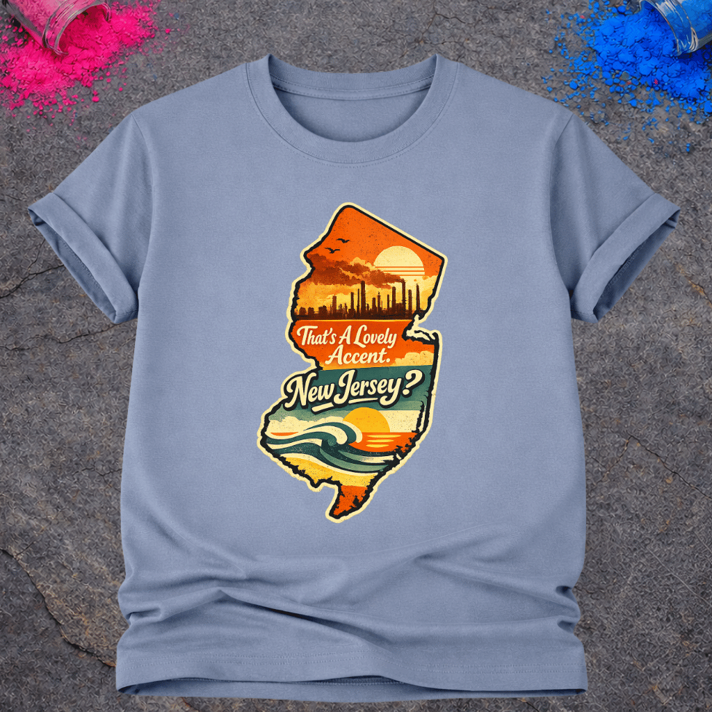 New Jersey Accent – T-Shirt