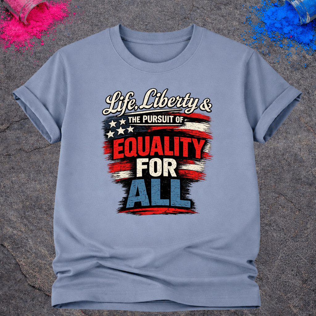 Equality For All – T-Shirt