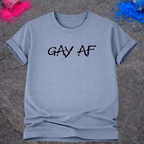 Gay AF – T-Shirt