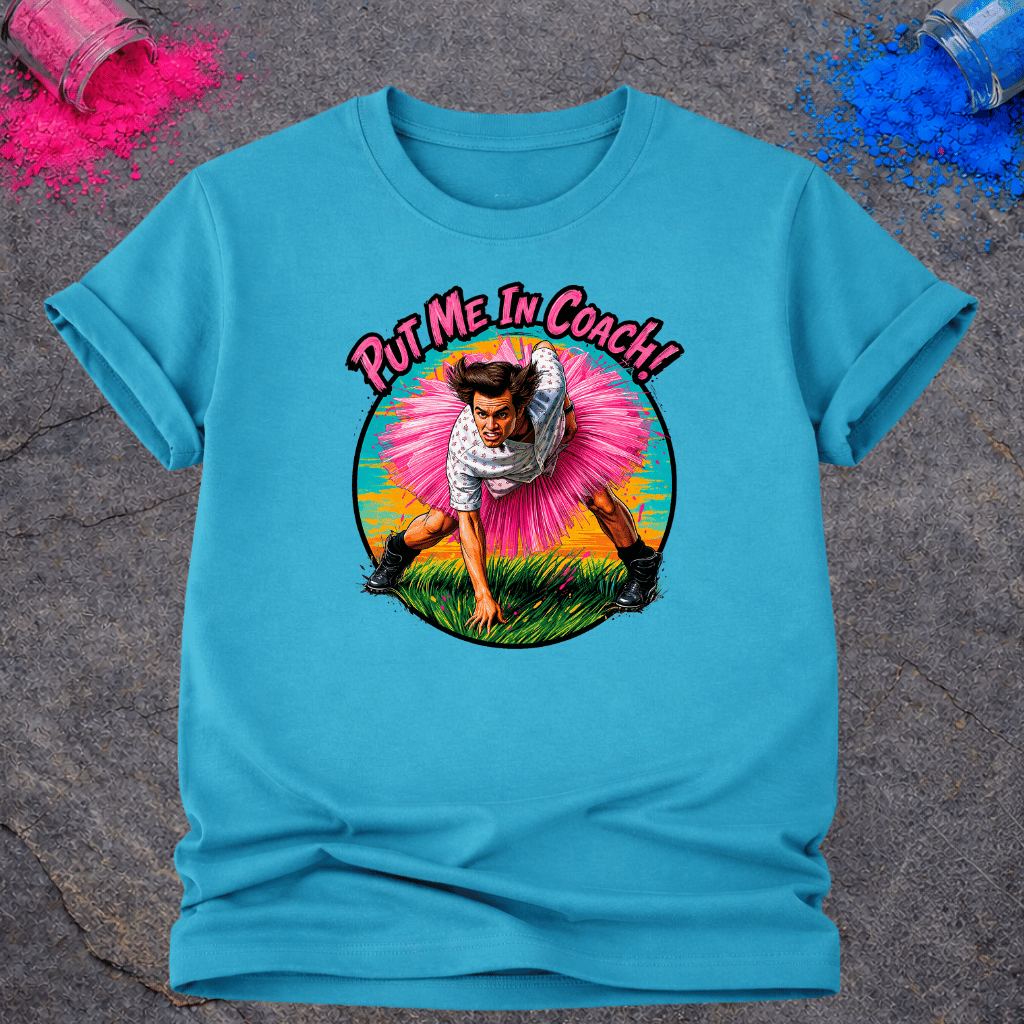 Put Me In Coach! – T-Shirt