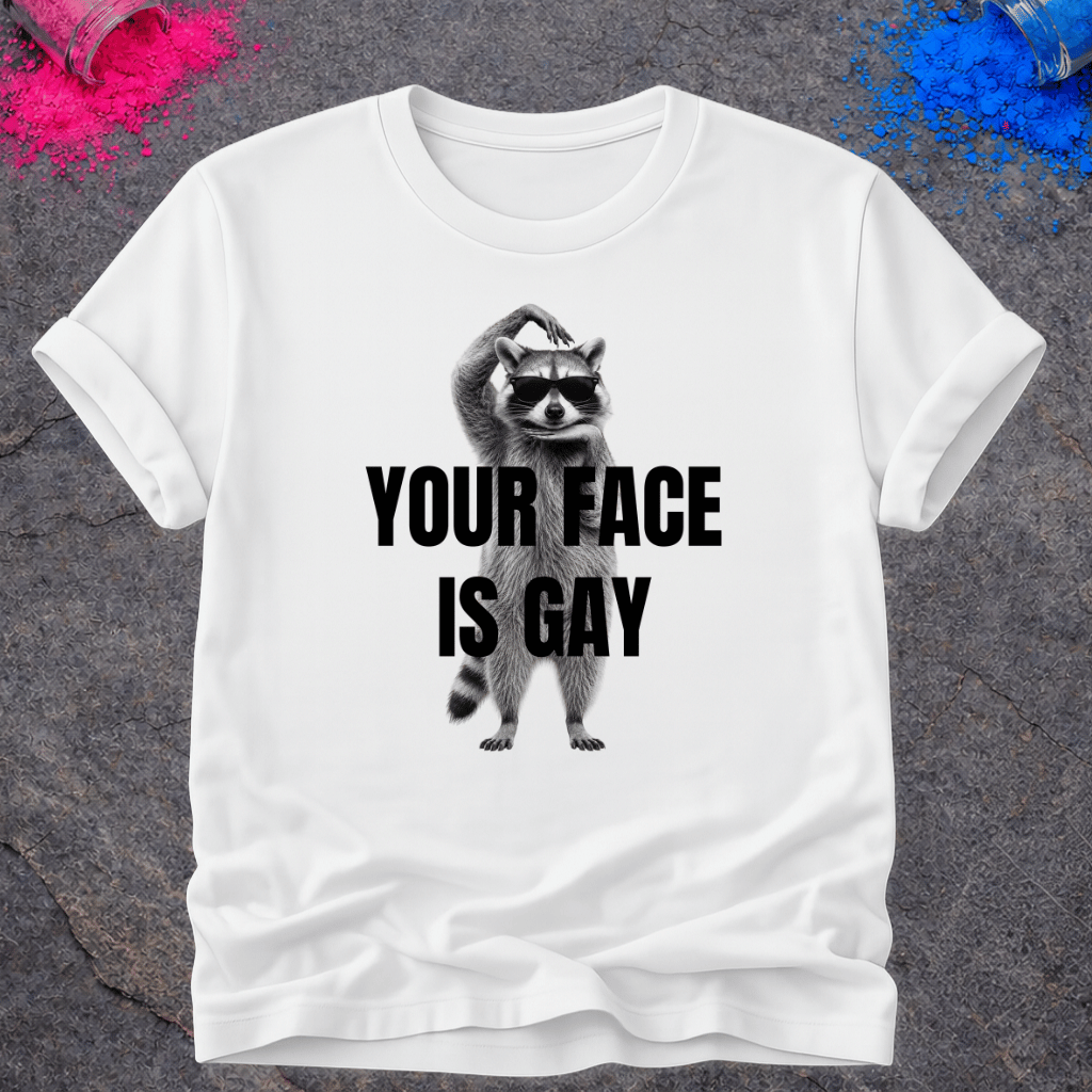 Raccoon Gay Face – T-Shirt