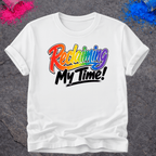 Reclaiming My Time – T-Shirt